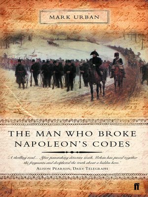 cover image of The Man Who Broke Napoleon's Codes